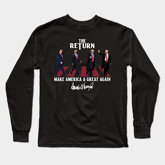 Donald Trump 2024 Take America Back Election - The Return Long Sleeve T-Shirt by Miller Family 